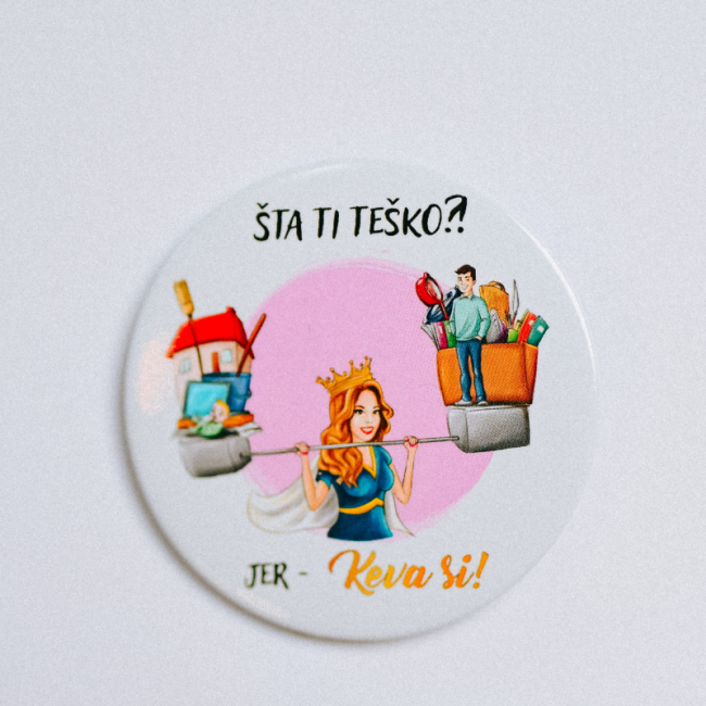 <div class="ksolja">Bedževi </div><div class="naslovsolje">Šta ti teško</div>