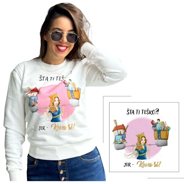 Dukserica  "Šta ti teško"