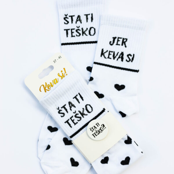 Čarape crno srce "Šta ti teško, jer keva si" + bedž