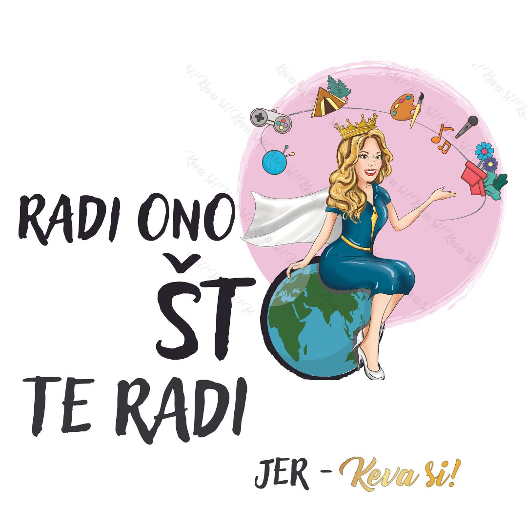 Radi ono što te radi!