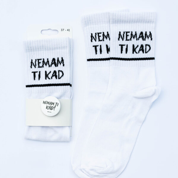 Nemam ti kad - Čarape + bedž